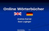 Online-Wörterbücher: Andrea Karner, Susi Luginger 1 Online Wörterbücher Andrea Karner Susi Luginger.