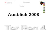 Schweizer Armee Heer – Territorialregion 4 INTERN Ausblick 2008.