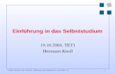 1 © 2004, Hermann Knoll, HTW Chur. Einführung in das Selbststudium, 19.10.2004, TE1 Einführung in das Selbststudium 19.10.2004, TET1 Hermann Knoll.