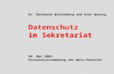 Dr. Reinhard Wittenberg und Knut Wenzig Datenschutz im Sekretariat 30. Mai 2001 Personalversammlung der WiSo-Fakultät.