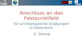 G. Stangl Anschluss an das Festpunktfeld für archäologische Grabungen in Österreich.