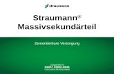 Straumann ® Massivsekundärteil Zementierbare Versorgung.