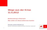 Wien.arbeiterkammer.at Wege aus der Krise 11.5.2012 Bankenrettung in Österreich Was zahlen wir Steuerzahlerinnen letztlich thomas.zotter@akwien.at .