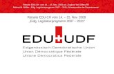 Retraite EDU-CH vom 14. – 15. Nov. 2008 Eidg. Legislaturprogramm 2007 – 2011 Retraite EDU-CH vom 14. – 15. Nov. 2008 auf Guglera bei Giffers FR Referat.