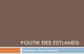 Koostaja: Mark Šandali. Staatsaufbau Estland ist eine parlamentarische Republik Die gesetzgebende Gewalt gehört dem Riigikogu (Staatsversammlung/Parlament)