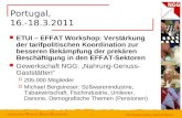 NGG-Hauptverwaltung, Referat Süßwaren Portugal, 16.-18.3.2011 ETUI – EFFAT Workshop: Verstärkung der tarifpolitischen Koordination zur besseren Bekämpfung.
