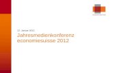 © economiesuisse Jahresmedienkonferenz economiesuisse 2012 12. Januar 2012.