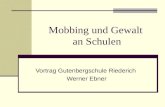 Mobbing und Gewalt an Schulen Vortrag Gutenbergschule Riederich Werner Ebner.