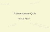 Astronomie-Quiz Physik Aktiv. Frage 1: Welche beiden Planeten sind weniger weit von der Sonne entfernt als die Erde?