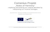 Comenius Projekt Notes of Harmony - exploring and sharing our cultural identities by interpreting our musical heritages Noten voller Harmonie - Erforschung.