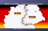 BRD und DDR – Zwei deutsche Staaten Quelle: vitamin de, nr 41 / Sommer 2009.