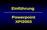 Einf¼hrung Powerpoint XP/2003. Folie 2 Powerpoint XP/2003 Folie