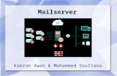 Mailserver Kamran Awan & Mohammed Soultana. Übersicht Mailserver im Allgemeinen SMTP Virenscan Spam POP IMAP.