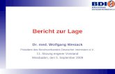 Bericht zur Lage Dr. med. Wolfgang Wesiack Präsident des Berufsverbandes Deutscher Internisten e.V. 11. Sitzung engerer Vorstand Wiesbaden, den 5. September.