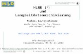 M.Lautenschlager (WDCC, Hamburg) / 03.11.03 / 1 HLRE ( 1 ) und Langzeitdatenarchivierung Michael Lautenschlager World Data Center for Climate (M&D/MPIMET,