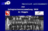 Zur Delegiertenversammlung 2010 in Weggis Herzlich willkommen!