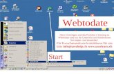 Webtodate Start Diese Unterlagen und das Produkte e-learning zu Webtodate sind nur für Unterricht mit SchülerInnen frei kopier- und einsetzbar! Für Erwachsenenkurse.