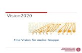 Vision2020 Eine Vision für meine Gruppe. Die Pfadi-Vision schlechthin…