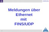 OMRON 1 Meldungen über Ethernet mit FINS/UDP. OMRON 2 Ethernet - Protokolle ACHTUNG: Ethernet (V2.0) ist nicht mit dem IEEE802.3 kompatibel !!!.