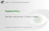 AUGE e.V. - Der Verein der Computeranwender Vorgeführt von Peter Poloczek und Jürgen Thau WeTab und Archos 7 Home Tablet Tablett-PCs.