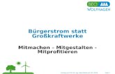 Bürgerstrom statt Großkraftwerke Mitmachen – Mitgestalten - Mitprofitieren Vortrag von Prof. Dr.-Ing. Hans Martin am 19.1.2013 Folie 1.