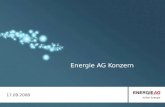 Energie AG Konzern 17.09.2008. Energie AG – Voller Energie Führender Infrastrukturkonzern im Kerngeschäft: Energie Entsorgung Wasser Die Marktgebiete.