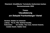 Rheinisch- Westfälische Technische Hochschule Aachen Sommersemester 2003 Thema: Visualisierung am Beispiel Frankenberger Viertel Seminar:Medien im Unterricht.