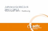 Jahresrückblick 2011/2012 Vorstand ADFC Hamburg. Landesversammlung| 2 | 09.09.2012 Öffentlichkeitsarbeit Wir sind im Gespräch Diskussionsveranstaltungen.