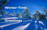 Winter-Time Greetings... Ein bisschen mehr Friede Und weniger Streit;