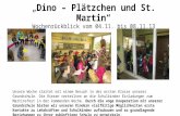 Dino – Plätzchen und St. Martin Wochenrückblick vom 04.11. bis 08.11.13 Unsere Woche startet mit einem Besuch in der ersten Klasse unserer Grundschule.