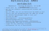 Retrovirus XMRV entdeckt Überblick – Vortrag RG Berlin, 12-12-09 von Regina Clos* Studie wann, wo, Veröffentlichung Reaktionen Was hat man entdeckt? Verbreitung.