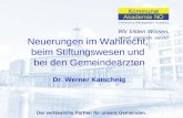 1 Neuerungen im Wahlrecht, beim Stiftungswesen und bei den Gemeindeärzten Dr. Werner Katschnig.