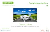 W w w. c l e a n – d r i v e. e u Clean Drive E-Learning 1 / 7 Projektvorstellung Clean Drive Eine Kampagne für grünere Autos in Europa.