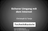 Sicherer Umgang mit dem Internet Christoph & Tanja  mail: team@technikbasteln.net.