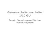 Gemeinschaftsumschalter 1/10 GU Aus der Sammlung von Dipl. Ing. Rudolf Preymann.