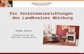 - 1 - Die Senioreneinrichtungen des Landkreises Würzburg Thomas Rützel Bürgermeister der Gemeinde Greußenheim.