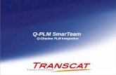 Q-PLM SmarTeam Q-Checker PLM Integration. © 2008 Transcat PLM GmbH - MH 02/2009 2 Qualität der Produkt Daten als Unternehmensprozess Qualität durchgängig.