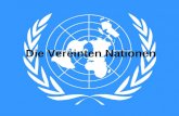 Die Vereinten Nationen. VN – Daten und Fakten offizieller Name: Vereinte Nationen (VN) oder United Nations (UN), inoffiziell auch UNO Gründung 26.6.1945