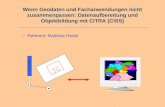 Wenn Geodaten und Fachanwendungen nicht zusammenpassen: Datenaufbereitung und Objektbildung mit CITRA (CISS) –Referent: Matthias Heide.