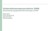 Unternehmensteuerreform 2008 Steuerberatungsgesellschaft Schongau GmbH Referent: Klaus Bodenburg Steuerberater Rating-Analyst.