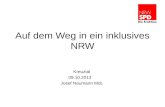 Auf dem Weg in ein inklusives NRW Kreuztal 09.10.2013 Josef Neumann MdL.