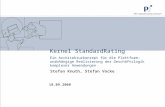 Kernel StandardRating Ein Architekturkonzept für die Plattform-unabhängige Realisierung der Geschäftslogik komplexer Anwendungen Stefan Knuth, Stefan Vocke.