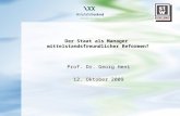 Der Staat als Manager mittelstandsfreundlicher Reformen? Prof. Dr. Georg Heni 12. Oktober 2009.