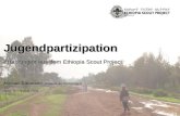 Jugendpartizipation Erfahrungen aus dem Ethiopia Scout Project Michael Rütimann, Mitglied der Kerngruppe Bern, 27. August 2009.