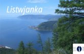 Listwjanka. In Listwjanka beginnen Sie Ihre Bekanntschaft mit Baikal. Listwjanka ist eine städtische Siedlung in Irkutsker Oblast, das administrative.
