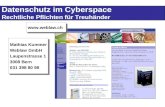 Datenschutz im Cyberspace Rechtliche Pflichten für Treuhänder  Mathias Kummer Weblaw GmbH Laupenstrasse 1 3008 Bern 031 398 80 98 Mathias.