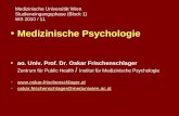Medizinische Universität Wien Studieneingangsphase (Block 1) WS 2010 / 11 Medizinische Psychologie ao. Univ. Prof. Dr. Oskar Frischenschlager Zentrum.