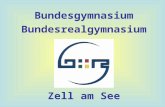 Bundesgymnasium Bundesrealgymnasium Zell am See. Bildungswege – Entscheidungen: kurzfristig (3.und 4. Klasse) Gymnasium: 7 Stunden Französisch Realgymnasium.