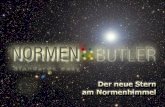 NORMEN::BUTLER Der neue Stern am Normenhimmel von Mag. (FH) Silke Mimlich Marketing ON Österreichisches Normungsinstituts und DI (FH) Marc Pühringer Geschäftsführer.