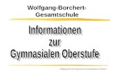 Wolfgang-Borchert- Gesamtschule Wolfgang-Borchert-Gesamtschule Recklinghausen/ Bra/Kös.